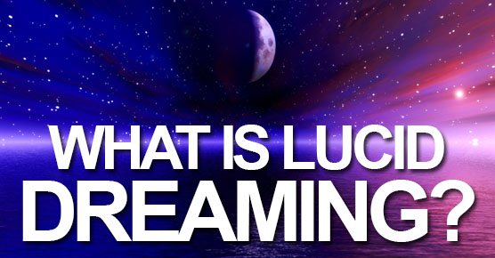 what-is-lucid-dreaming
